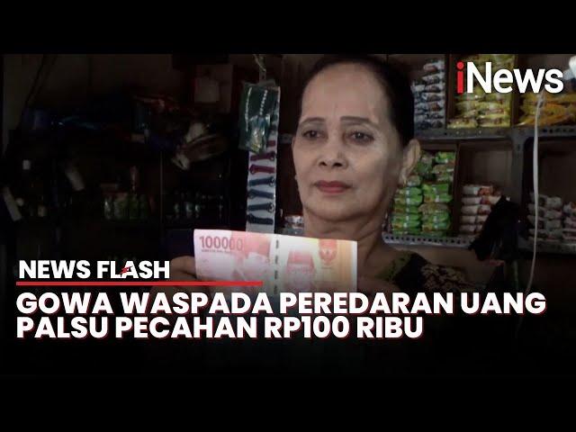 Pedagang di Pasar Sentral Gowa jadi Korban Peredaran Uang Palsu!   