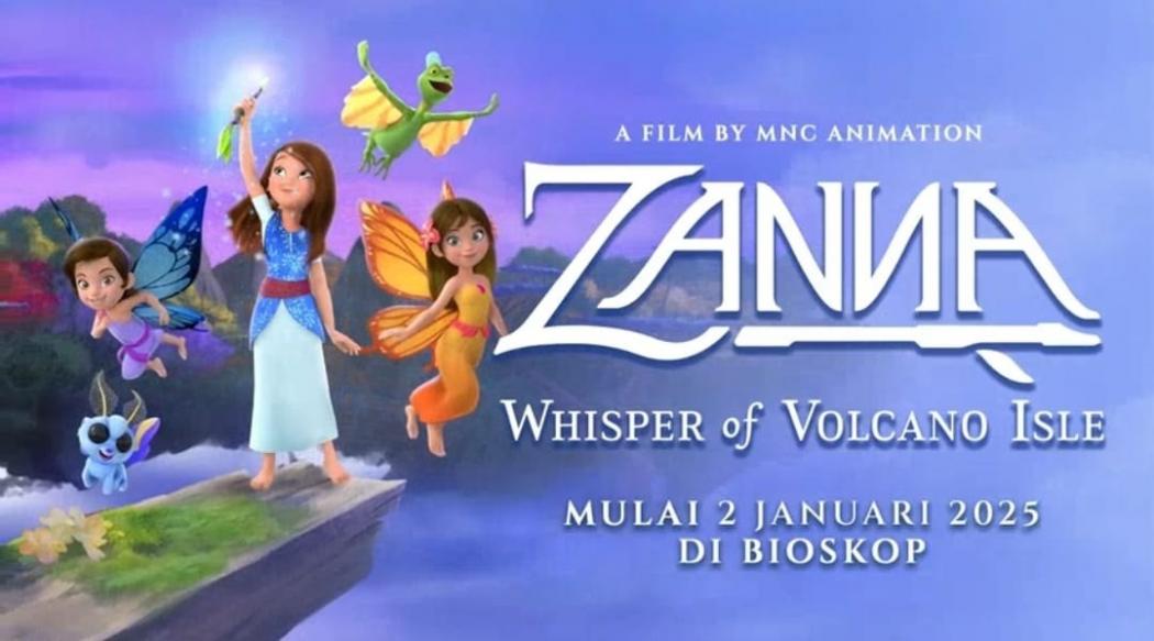 MNC Animation Siap Hadirkan Film Animasi Zanna: Whisper of Volcano Isle ...