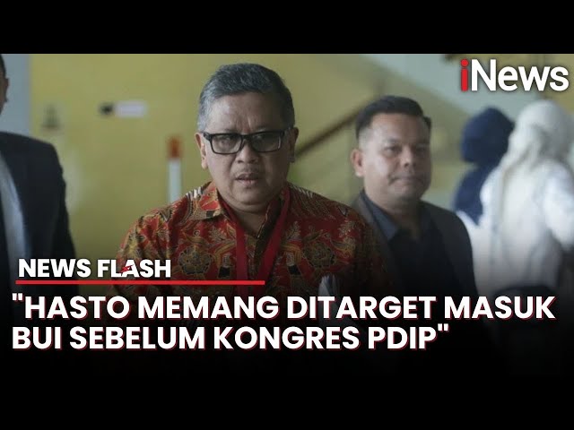 Tim Hukum: Hasto Kristiyanto Ditarget Akan Ditahan KPK sebelum Kongres PDIP