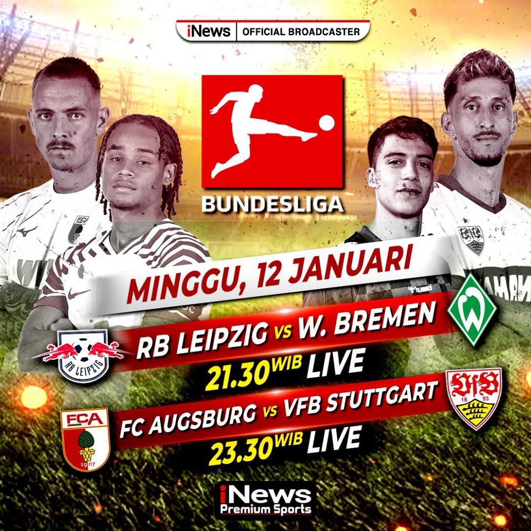 Live di iNews, Ini Jadwal Siaran Langsung Bundesliga Malam Ini: Leipzig vs Bremen, Augsburg vs Stuttgart