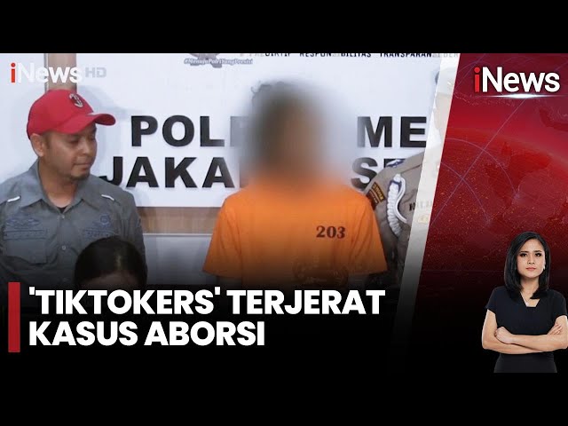 Paksa Anak Artis Lakukan Aborsi TikToker VAB Terancam 15 Tahun Penjara