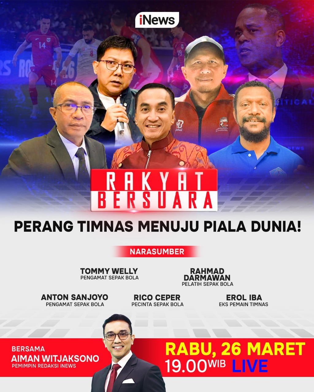 Rakyat Bersuara Malam Ini 'Perang Timnas Menuju Piala Dunia', Live di iNews Pukul 19.00 WIB