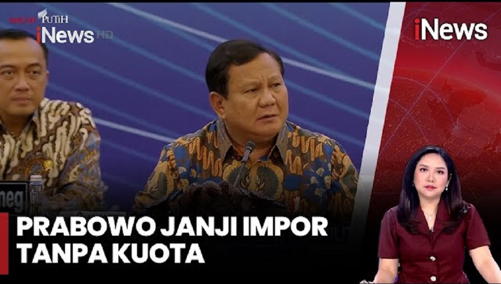 Prabowo: Hilangkan Kuota, Siapa saja Boleh Impor!
