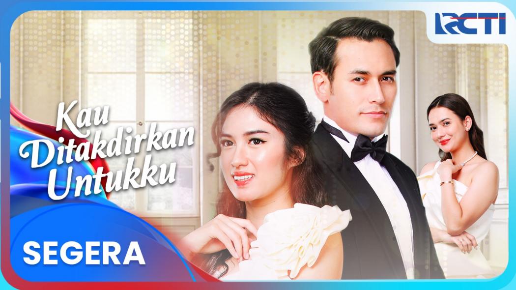 Ochi Rosdiana dan Arifin Putra Hadirkan Sinetron Terbaru Kau Ditakdirkan Untukku hanya di RCTI