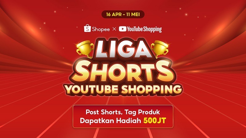 Dukung Kreator Indonesia, Shopee Hadirkan Liga Shorts YouTube Shopping!