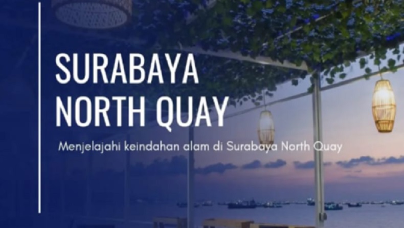 Harga Tiket Masuk Surabaya North Quay 2025, Jam Operasional dan Daya Tarik