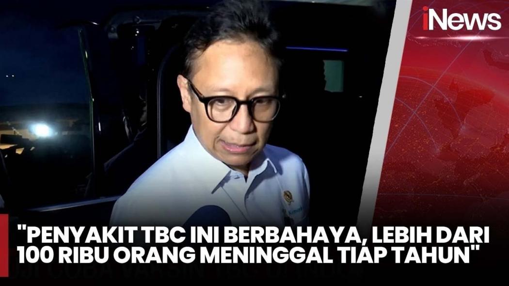 Menkes Ungkap Alasan Indonesia Tertarik Jadi Tempat Uji Coba Vaksin TBC