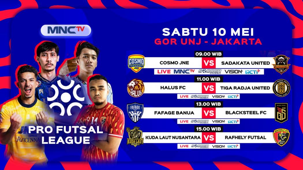 Jadwal Pro Futsal League 2025 Pekan Ini: Cosmo JNE Vs Sadakata United, Live di MNCTV