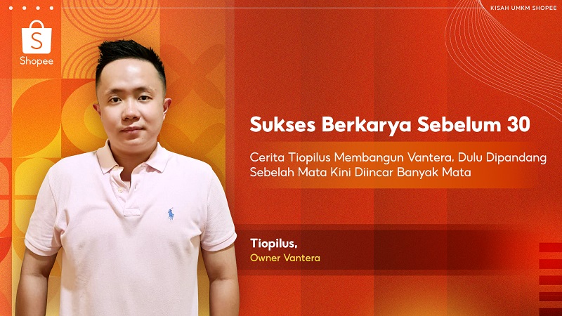 Cerita Tiopilus yang Sukses Berkarya Sebelum 30, Sempat Dipandang Sebelah Mata