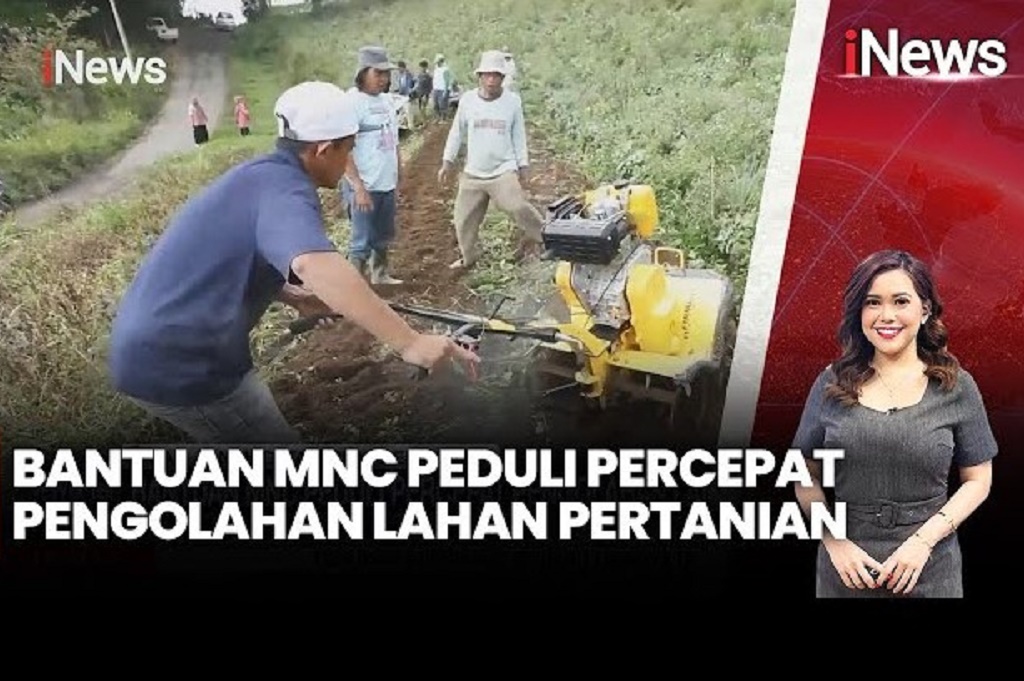 MNC Peduli Beri Bantuan Hand Tractor dan Cultivator untuk Petani di Tanah Datar