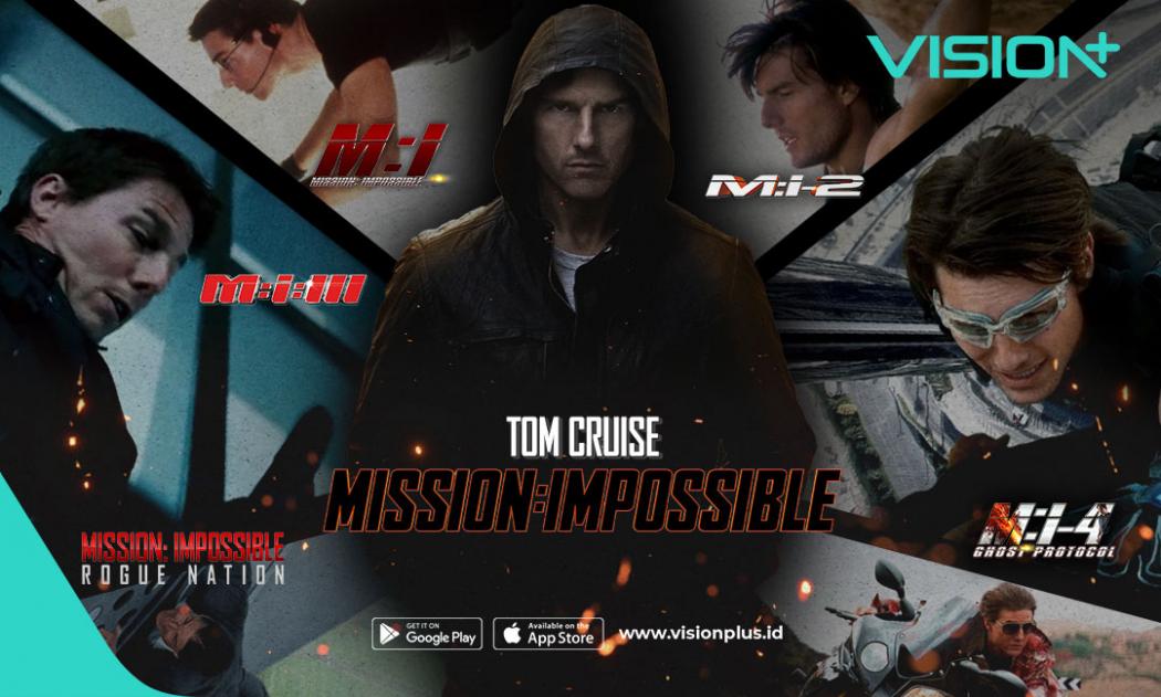 Bukan Misi Biasa! Tonton Semua Aksi Film Mission: Impossible, Streaming Serunya di VISION+