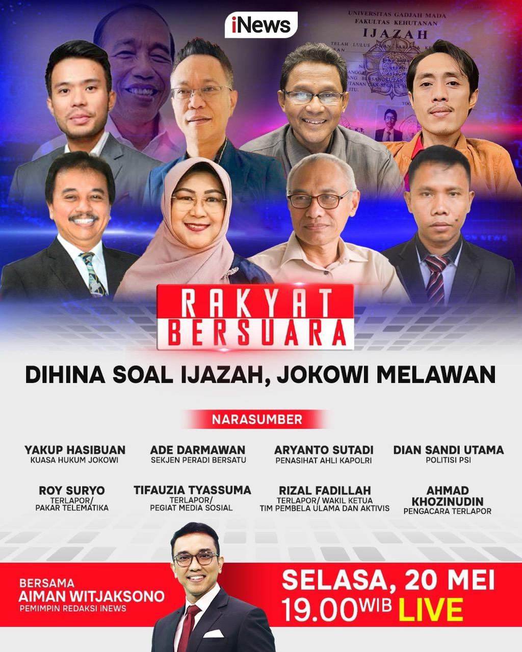 Rakyat Bersuara Malam Ini 'DIHINA SOAL IJAZAH, JOKOWI MELAWAN' Pukul 19.00 WIB, Live di iNews
