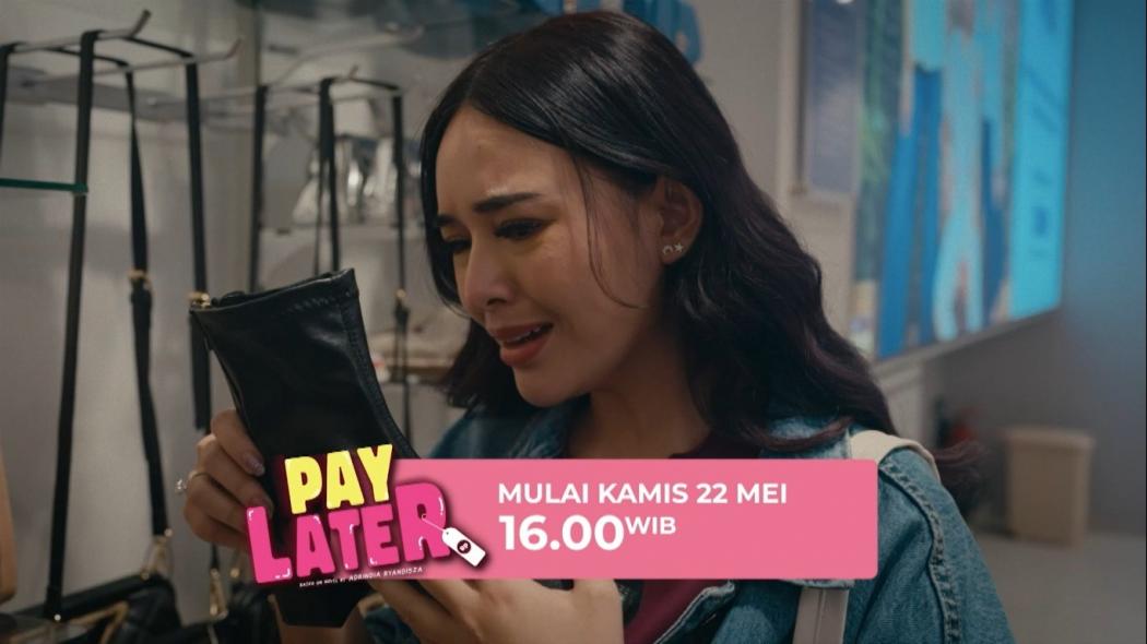 Sinopsis Original Series Vision+ di RCTI Pay Later Eps 1, Kamis, 22 Mei 2025: Mimpi Influencer Berubah Jadi Penagih Utang?