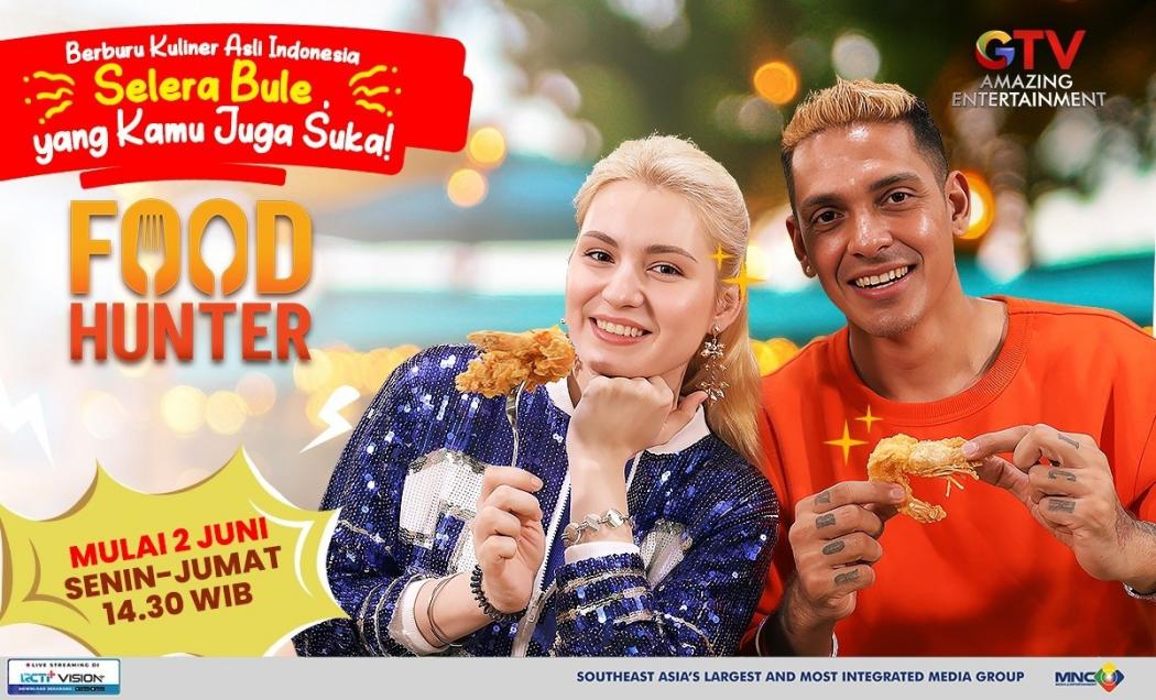 Food Hunter Tontonan Baru GTV Amazing Entertainment, Rekomendasi Kuliner Indonesia Favorit Bule