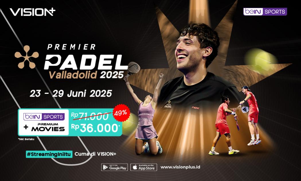 Streaming Premiere Padel 2025 Valladolid: Adu Skill dan Strategi di VISION+ yang Bikin Deg-degan!