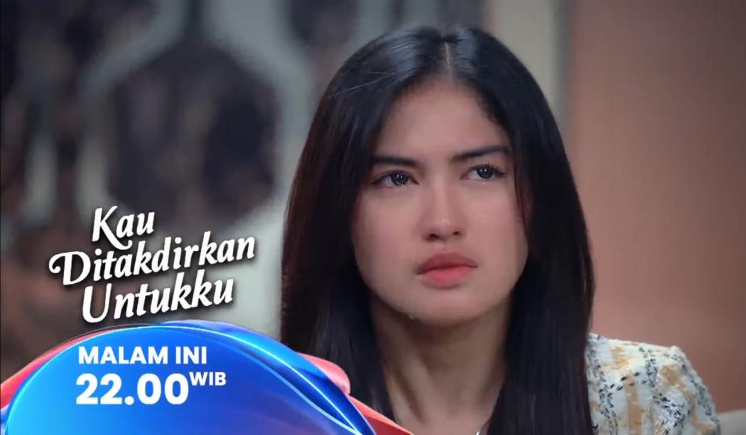 Sinopsis Kau Ditakdirkan Untukku Eps 79, Rabu 2 Juli 2025: Kontrak Pernikahan Diperbarui, Alya Galau