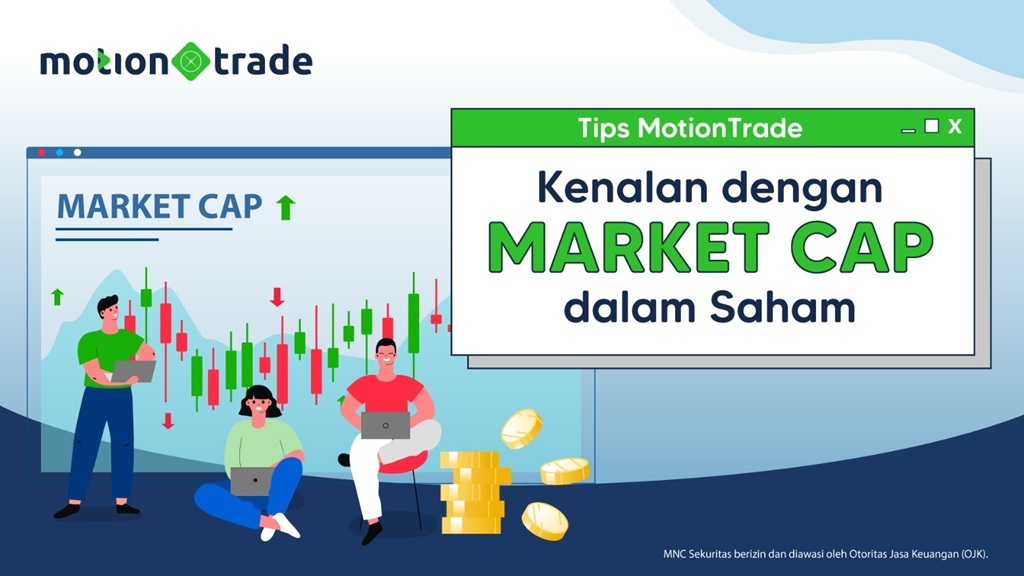 Tips MotionTrade: Kenalan dengan Market Cap dalam Saham