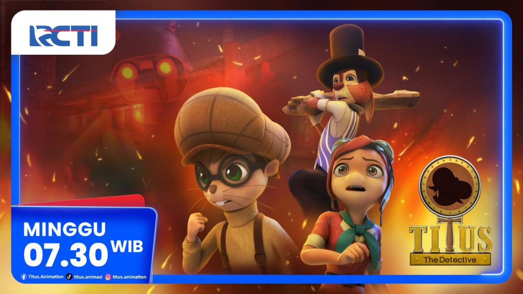 Titus Animasi Eps The Haunted Island - Minggu 3 Agustus 2025 Pukul 07.30 WIB di RCTI