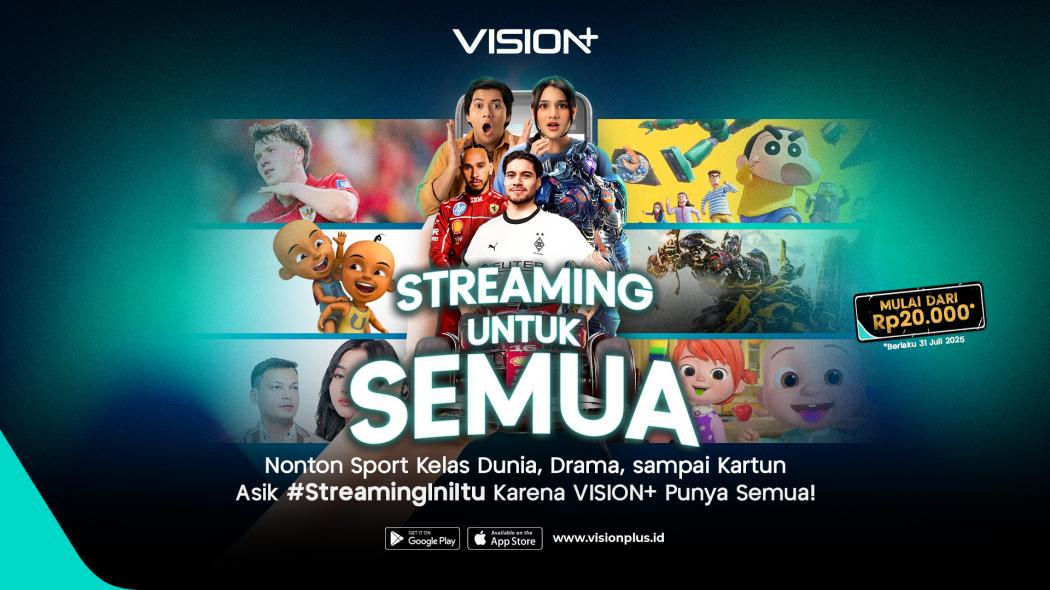 VISION+ Hadirkan Paket Premium VISION+ Mulai dari Rp20.000: Streaming Untuk Semua