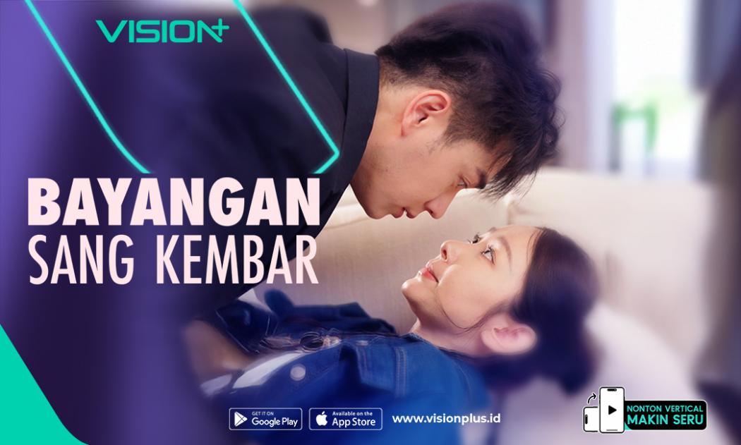 Streaming Bayangan Sang Kembar di VISION+, Ketika Takdir Mempertemukan Kembali!