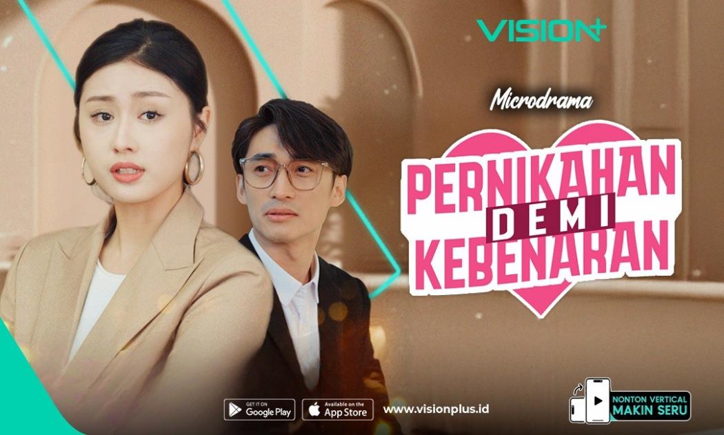 Streaming Microdrama Pernikahan Demi Kebenaran Eksklusif di VISION+