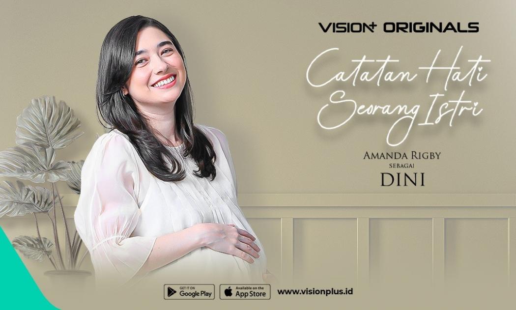 Amanda Rigby Rela Bohong? Begini Perannya di Series Catatan Hati Seorang Istri VISION+