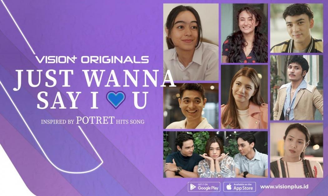 8 Kisah Cinta dengan Cerita Berbeda dalam Series Just Wanna Say I Love U, Streaming di VISION+