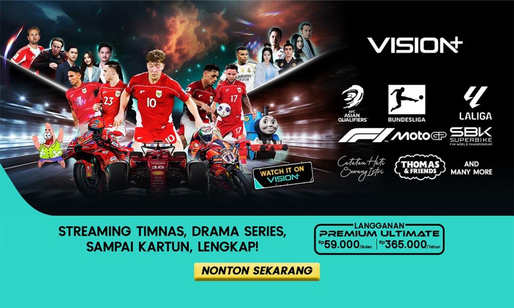 Tak Perlu Ribet, Semua Ada di VISION+ Premium Ultimate! dari Timnas Indonesia sampai Drama Favorit Cuma 59rb 
