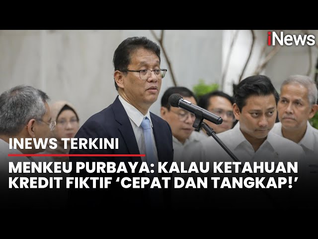 Respons Purbaya soal Potensi Kredit Fiktif Rp200 Triliun: Selalu Ada, Tapi Celahnya Kecil