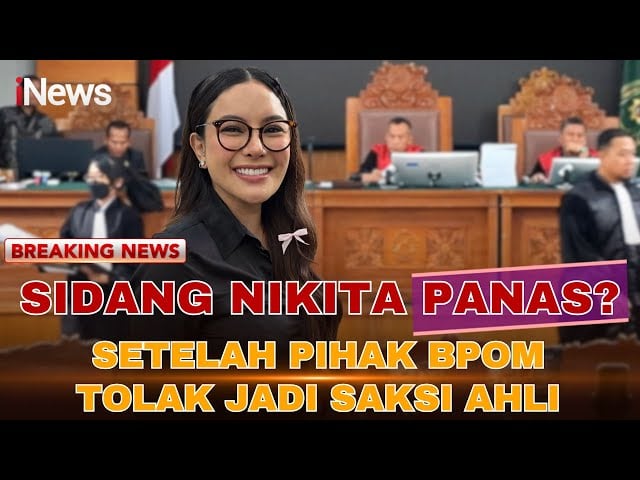 Sidang Nikita Memanas, BPOM Tolak Jadi Saksi karena Pemanggilan Tak Dilakukan Lewat Pengadilan