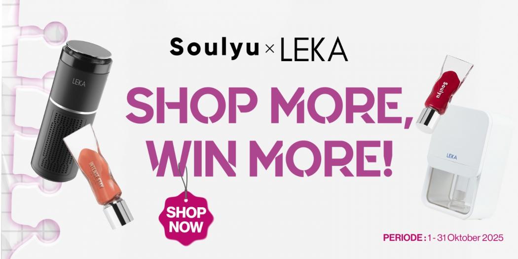 SOULYU X LEKA: Beli Makeup, Bawa Pulang Udara Sehat!