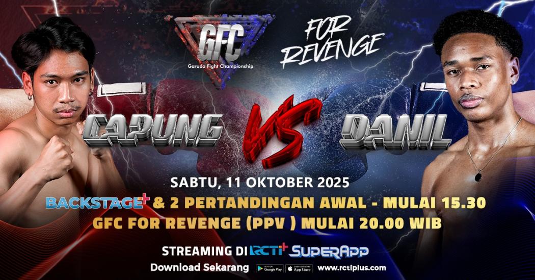 Line Up Duel GFC For Revenge, Eksklusif di RCTI+ SuperApp