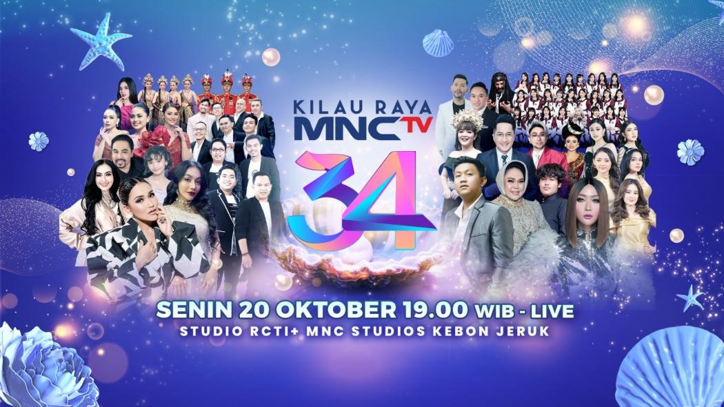 Malam Ini, Saksikan Kemegahan Pertunjukan Spektakuler Ulang Tahun Ke-34 Kilau Raya MNCTV