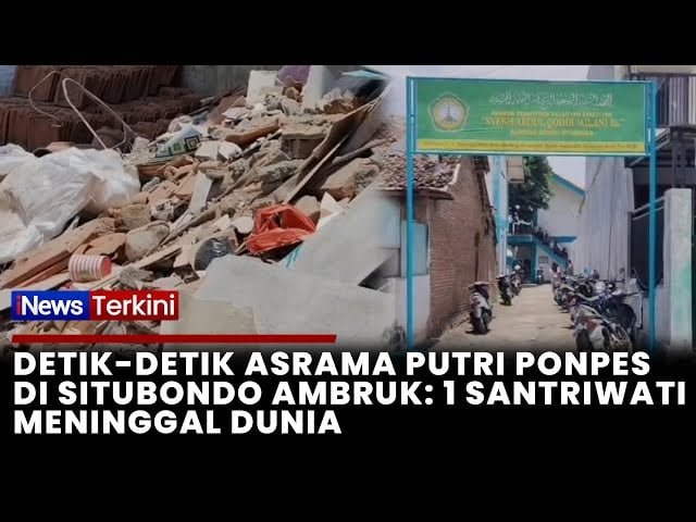 Detik-detik Asrama Putri Ponpes di Situbondo Ambruk, 1 Santriwati Tewas dan Belasan Luka-Luka