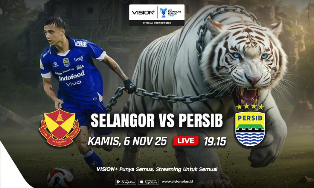 Jadwal dan Link Live Streaming Persib Vs Selangor FC di AFC Champions League 2