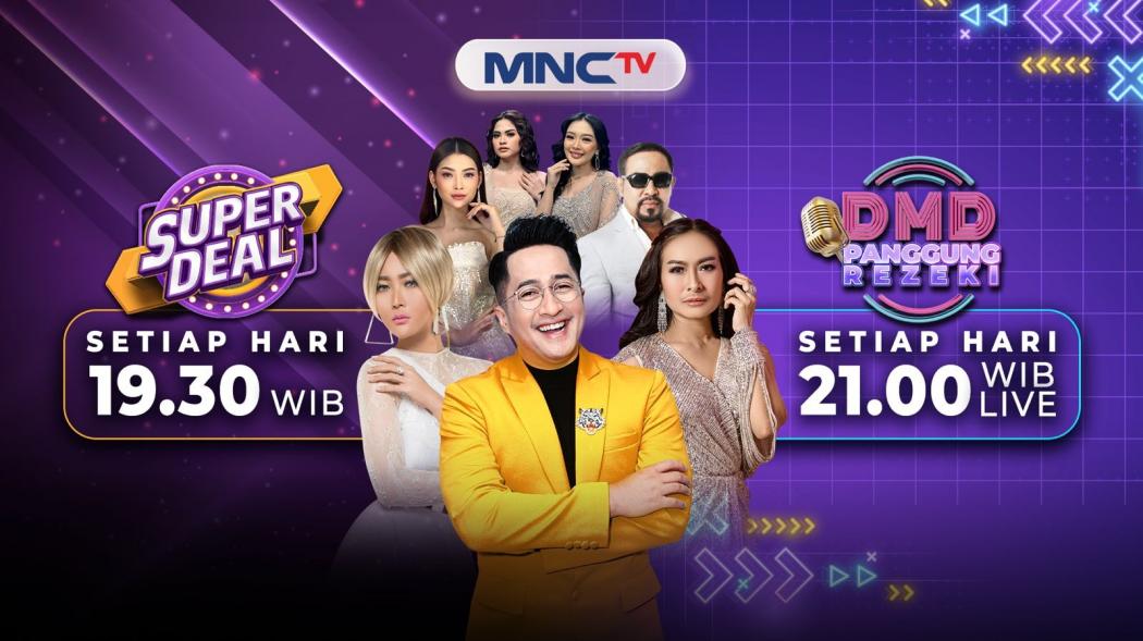 Dua Hiburan Dalam Satu Malam: Super Deal Pukul 19.30 WIB dan DMD Panggung Rezeki Pukul 21.00 WIB