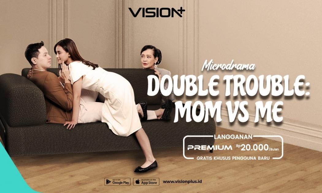 Nonton Microdrama News Release VISION+ Double Trouble: Mom vs Me, Ketika Ibu dan Anak Disatukan OB Kampus!