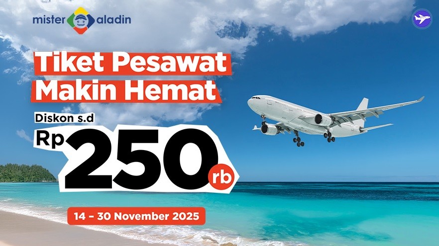 Rencanakan Liburan Tanpa Khawatir Soal Biaya: Diskon Pesawat s.d Rp250.000
