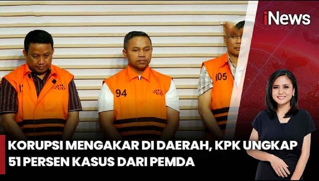 Miris! Korupsi Masih Mengakar di Daerah, KPK Catat 51 Persen Kasus dari Pemda