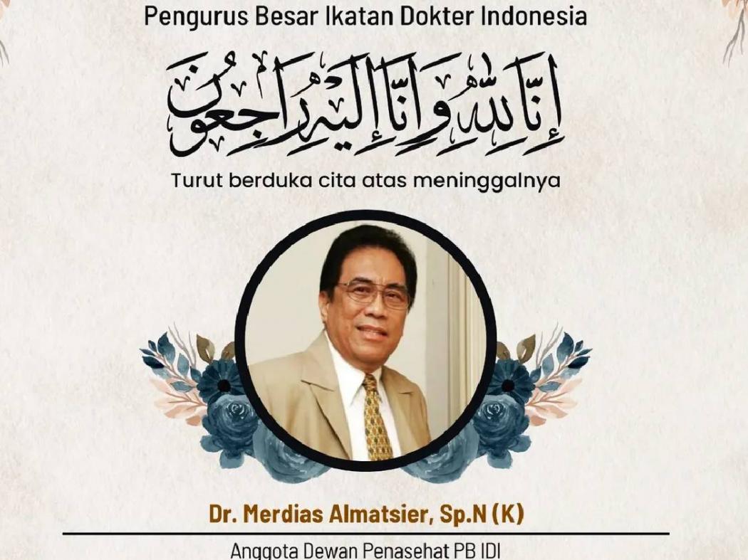 Innalillahi, Mantan Ketum PB IDI Dokter Merdias Almatsier Meninggal Dunia