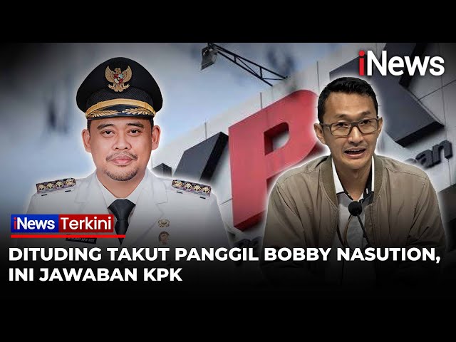 Dituding Takut Panggil Bobby Nasution, KPK: Belum Ditemukan Keterlibatan di Korupsi Proyek Jalan Sumut