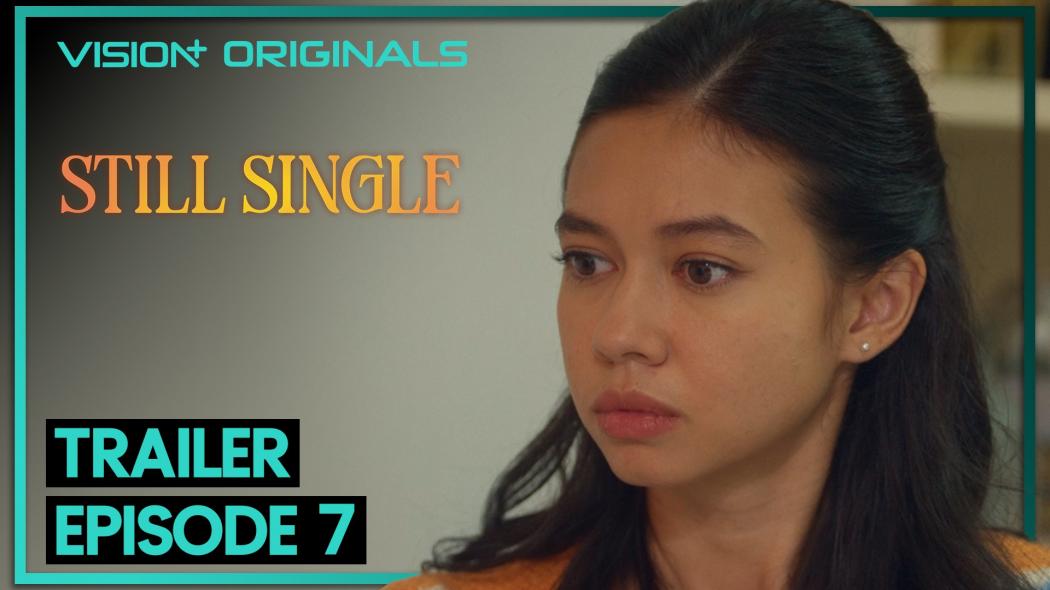 Cinta dan Mimpi Yuki Kato Semakin Diuji di Epiosde 7 Series Still Single 