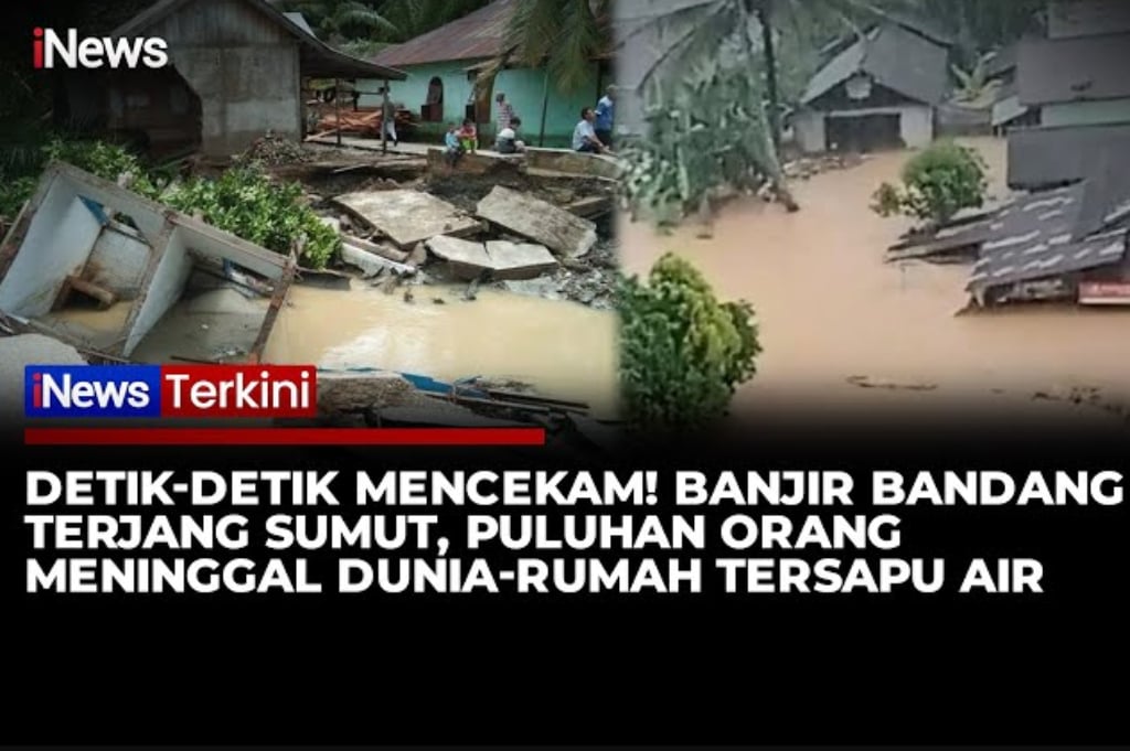 Detik-Detik Mencekam Banjir Bandang Terjang Sumut, 24 Orang Tewas