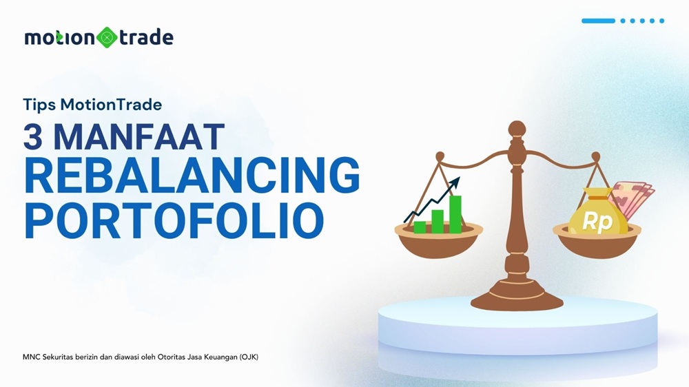 Ini 3 Manfaat Rebalancing Portofolio dalam Investasi