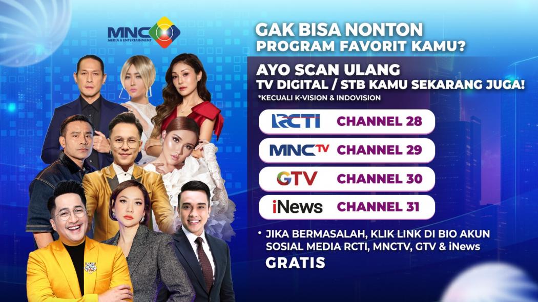 Jangan Kelewatan Semua Program Terbaik RCTI Channel 28, MNCTV Channel 29, GTV Channel 30, dan iNews Channel 31