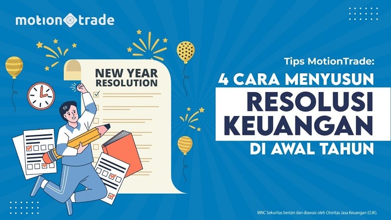 Tips MotionTrade: 4 Cara Menyusun Resolusi Keuangan di Awal Tahun