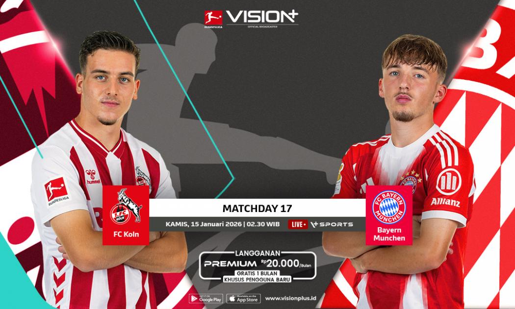 Jadwal dan Link Live Streaming FC Koln vs Bayern Munchen, Saksikan di Vision+