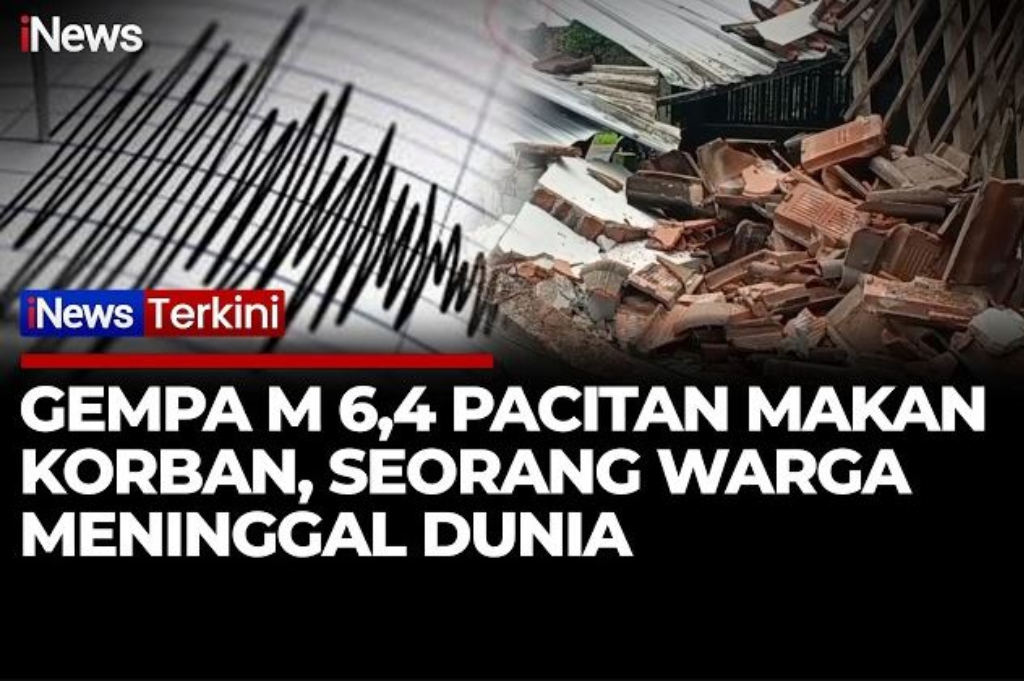 Gempa Pacitan Magnitudo 6,4 Tewaskan 1 Warga, Sejumlah Rumah Rusak