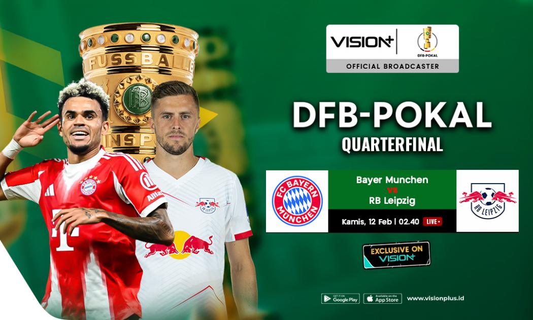 Link Live Streaming Bayern Munchen vs RB Leipzig di Perempat Final DFB Pokal 2025-2026
