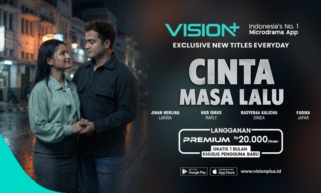 VISION+ Hadirkan Microdrama Cinta Masa Lalu, Saat Perasaan Lama Datang Lagi